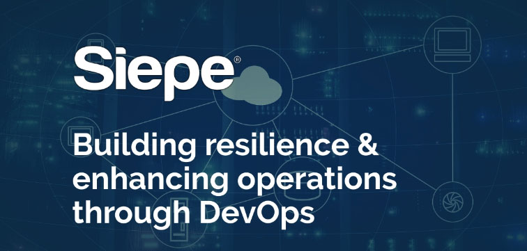 Building Resilience & Enhancing Operations Through DevOps