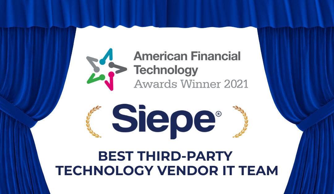 AFTAs 2021: Siepe Wins Best Third-Party Technology Vendor IT Team