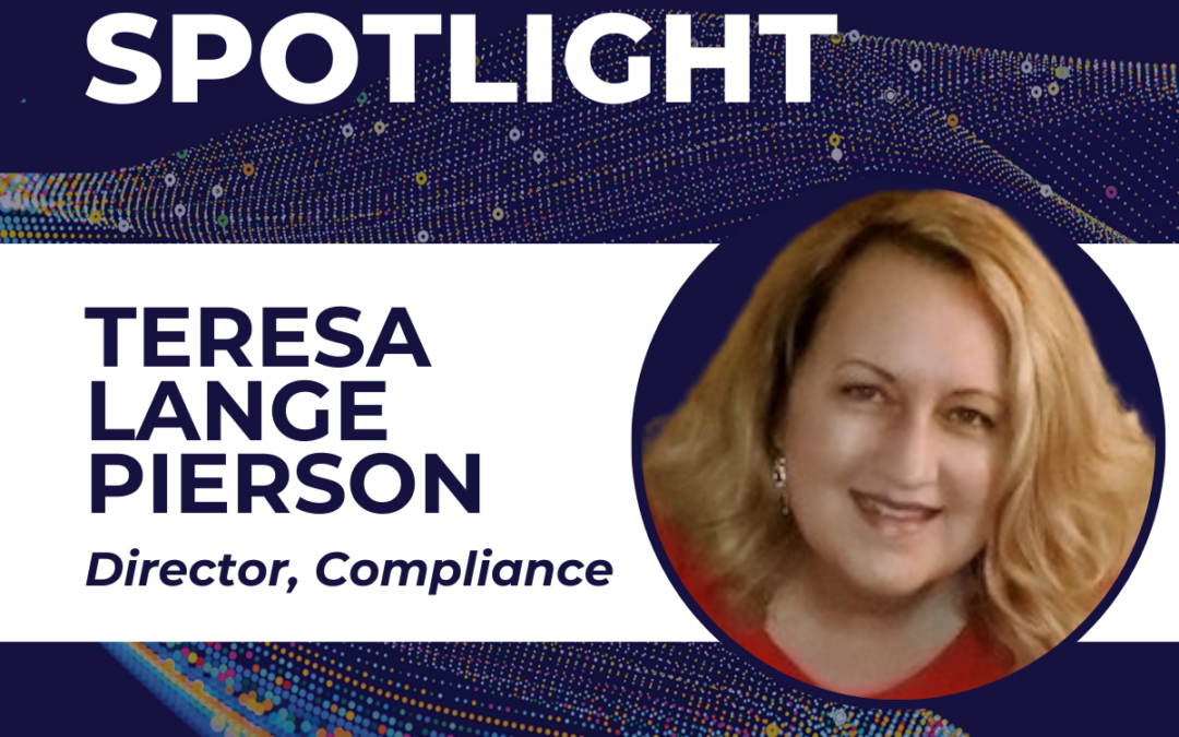 Executive Spotlight: Teresa Lange Pierson, Director of Compliance