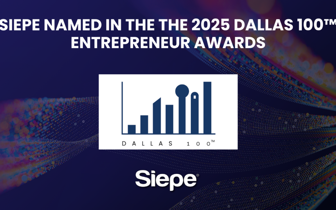 Siepe Named in the the 2025 Dallas 100™ Entrepreneur Awards